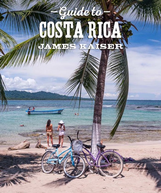 Guía De Viajes De Vacaciones En Costa Rica 2021 • James Kaiser