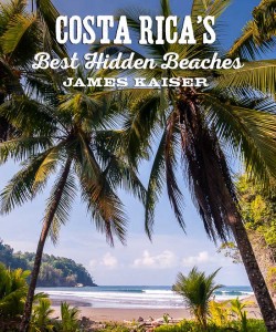 Costa Rica's Best Hidden Beaches