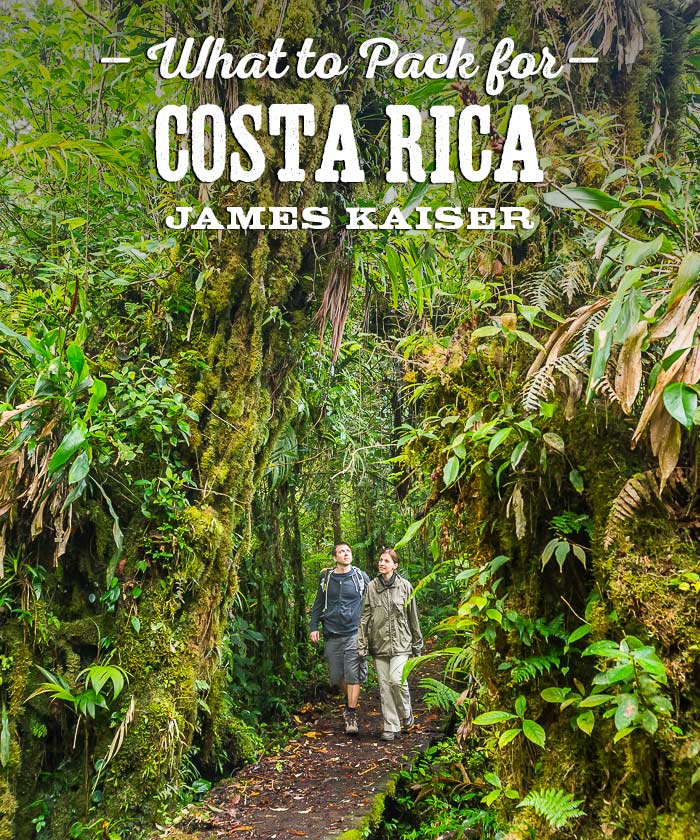 14 Essential Things to Pack for Costa Rica • James Kaiser