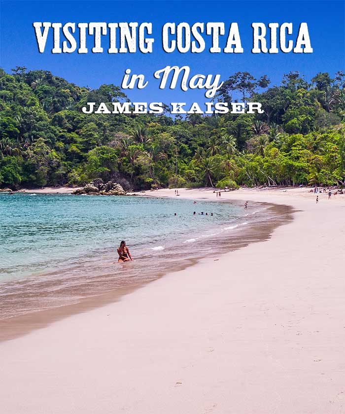 Visiting Costa Rica in May