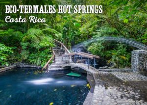 Eco-termales hot springs, Arenal, Costa Rica