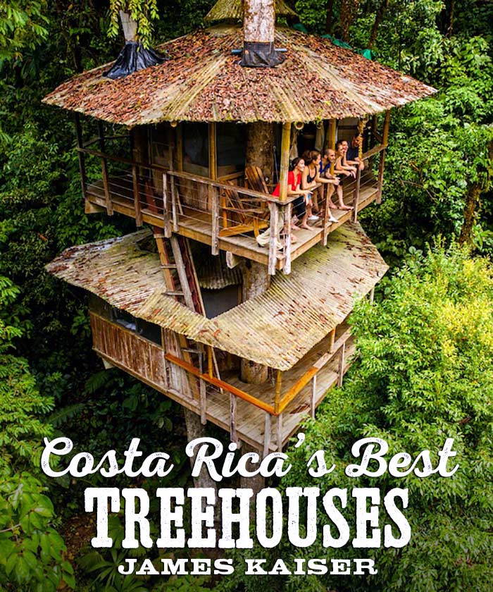 Costa Rica s Top Treehouse Ecolodges PHOTOS James Kaiser