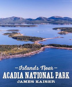 Islands Near Acadia National Park, Maine
