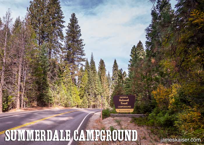 Summerdale Campground, Sierra National Forest