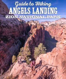Guide to Hiking Angels Landing, Zion National Park, Utah