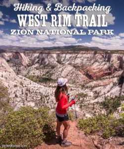 Hiking and Backpacking the West Rim Trail in Zion National Park, Utah