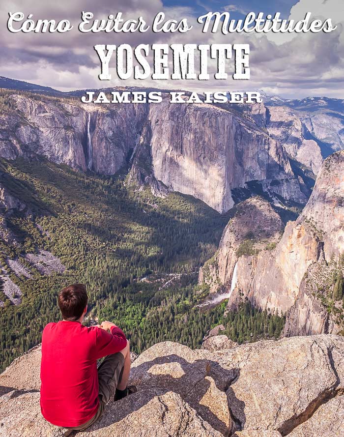 Cómo evitar las multitudes, Parque Nacional Yosemite