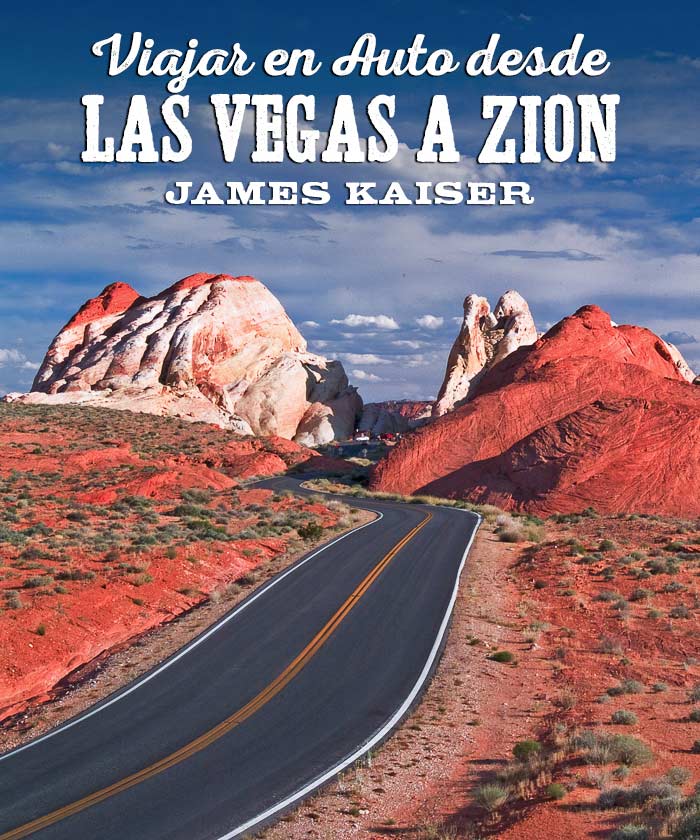 Viajar en Auto desde Las Vegas al Parque Nacional Zion