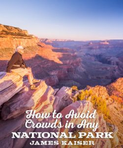 How to Avoid Crowds in ANY National Park